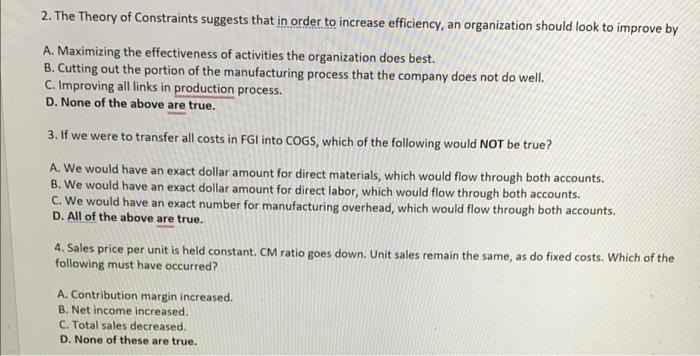 2. The Theory of Constraints suggests that in