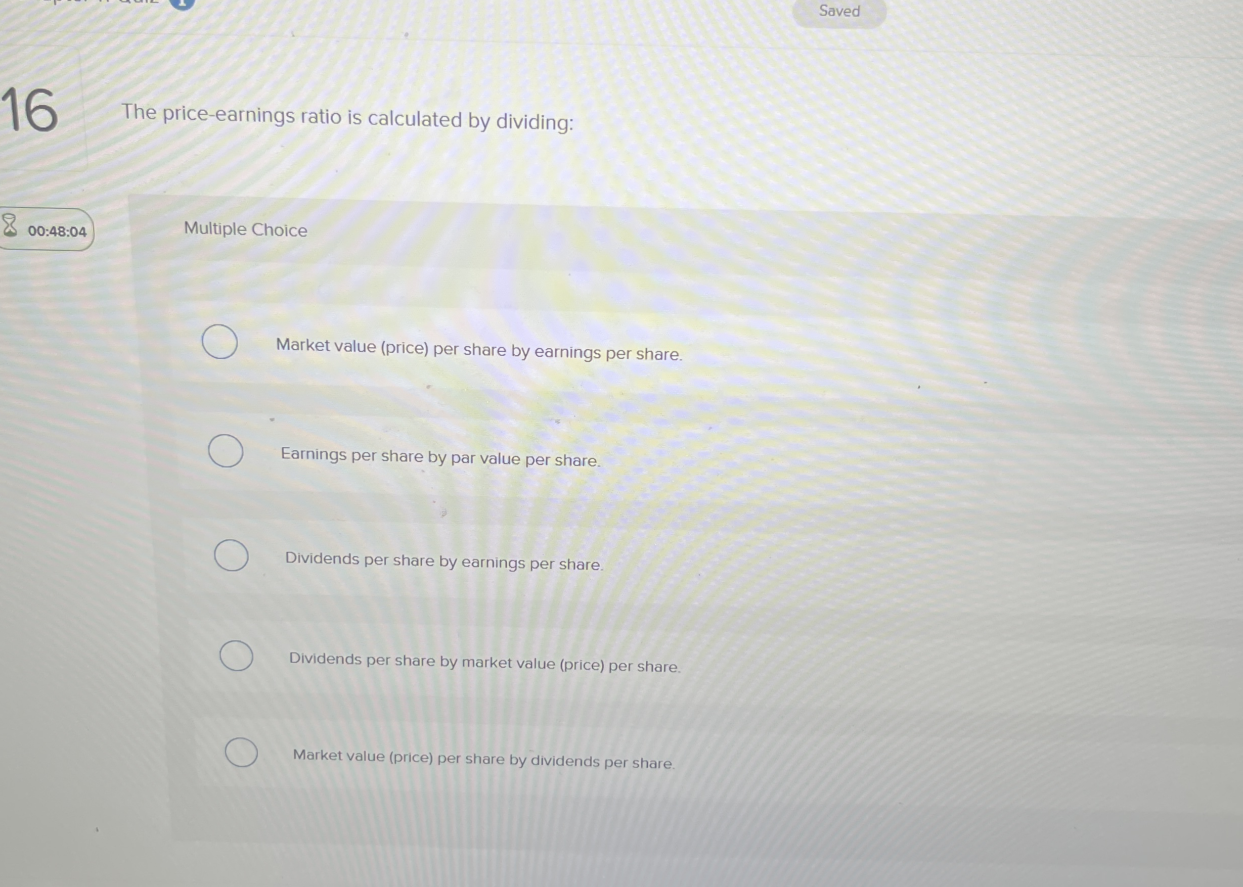 Saved 1 6 The price - earnings ratio is