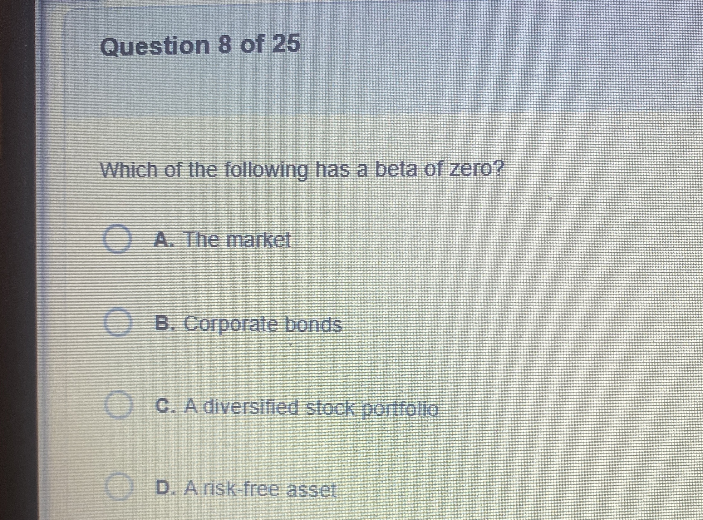Question 8 of 2 5 Which of the following has a
