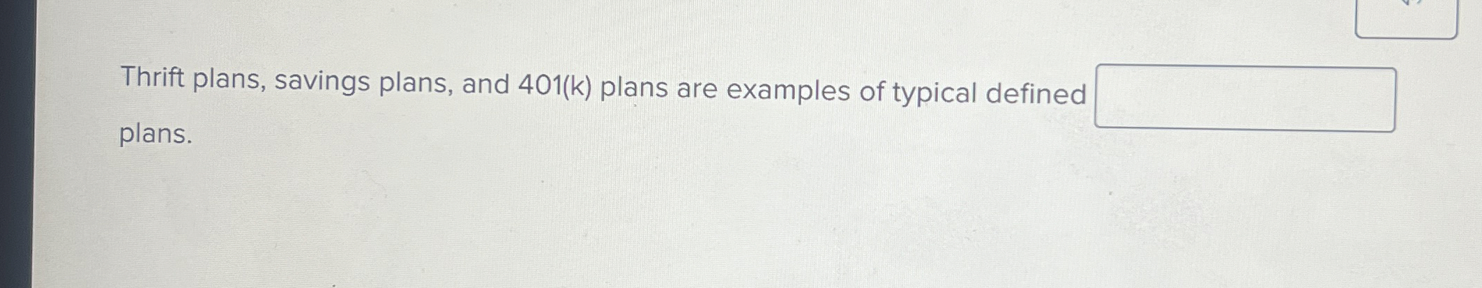 Thrift plans, savings plans, and 4 0 1 ( k )