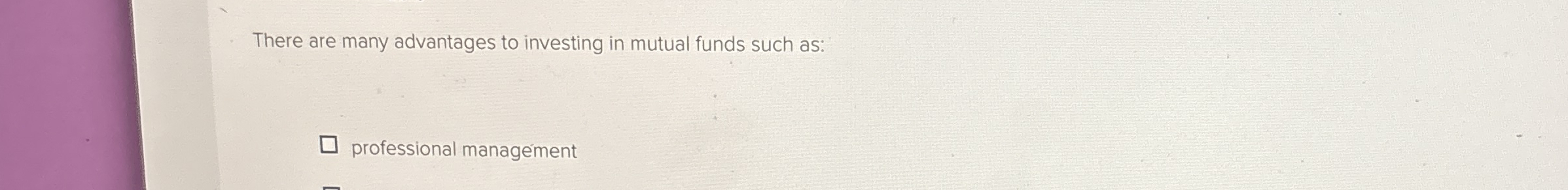 There are many advantages to investing in mutual