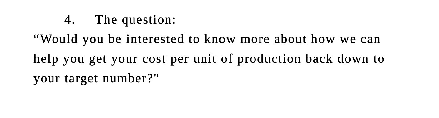 4. The question: \"Would you be interested to