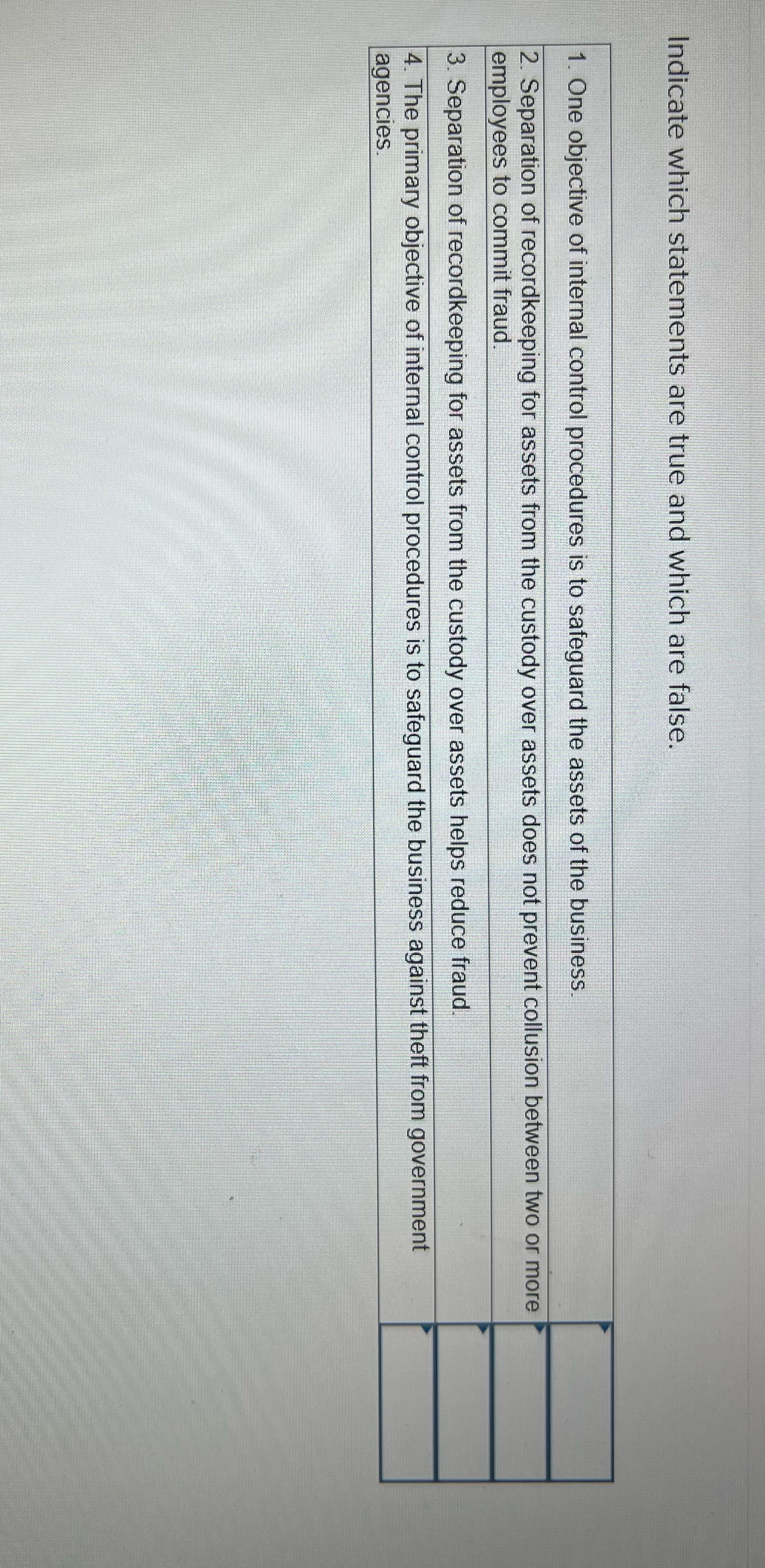 6 Indicate which statements are true and which