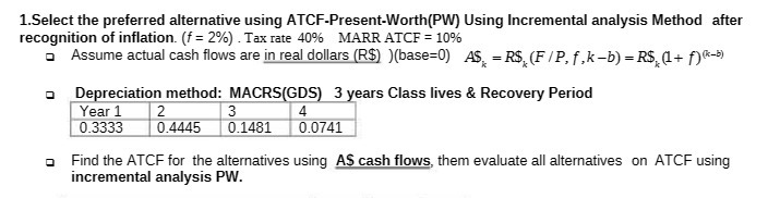 1.Select the preferred alternative using