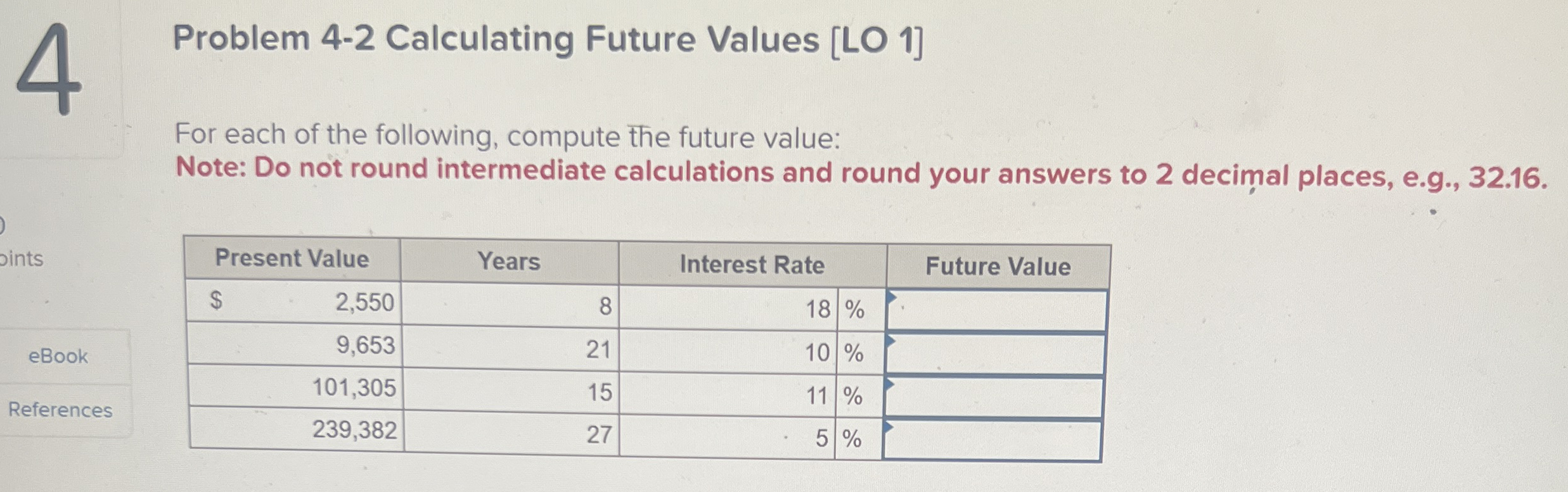 4 Problem 4 - 2 Calculating Future Values [ lll 1