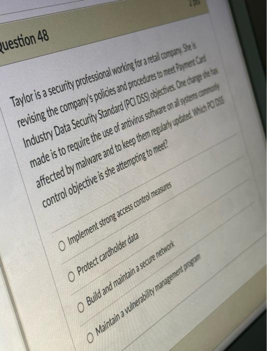 3 uestion 48 Taylor is a security professional