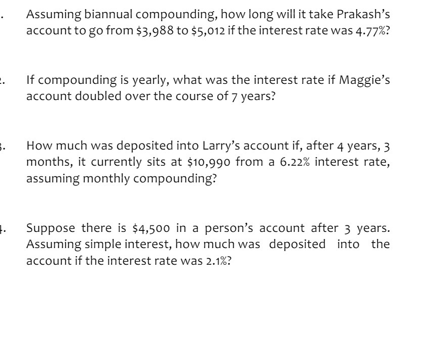 Assuming biannual compounding, how long will it