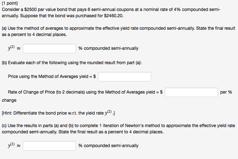 Consider a $2500 par value bond that pays 6