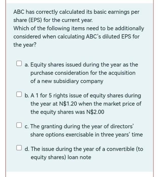 4 ABC has correctly calculated its basic earnings