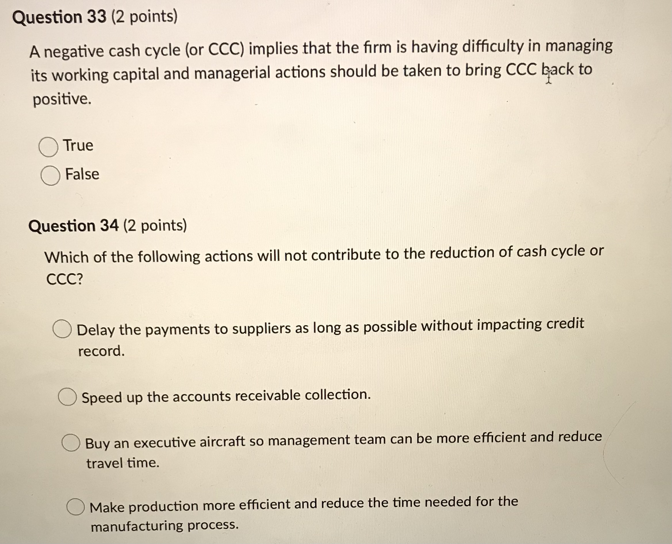 Question 33 (2 points) A negative cash cycle (or