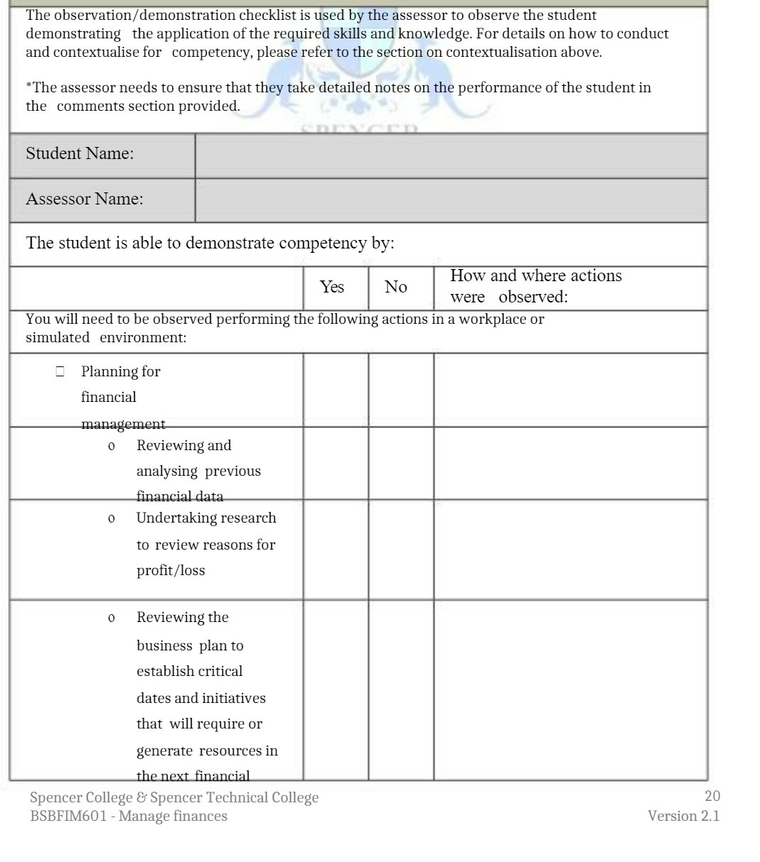 The observation/ demonstration checklist is used