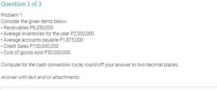 Question 1 of 3 Problem 1 Consider the given