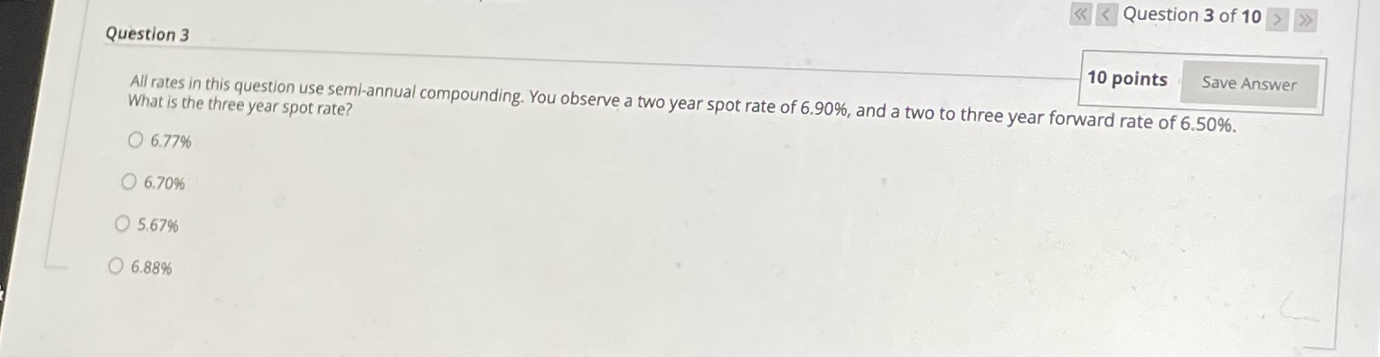 < < Question 3 of 10 > > Question 3 10 points