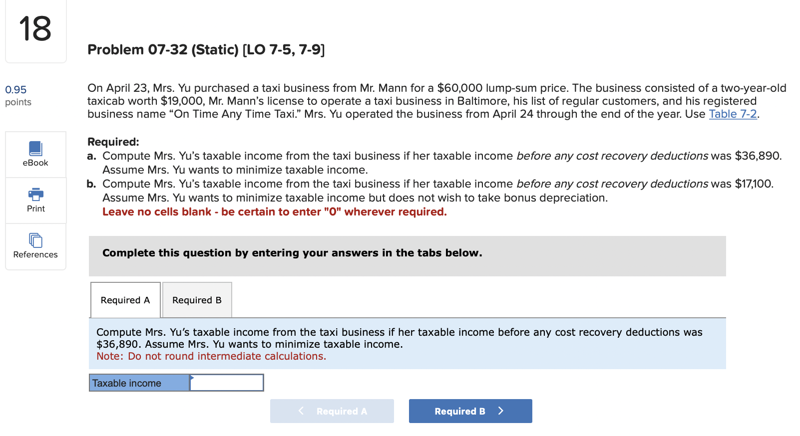 18 Problem 07-32 (Static) [LO 7-5, 7-9] 0.95 On