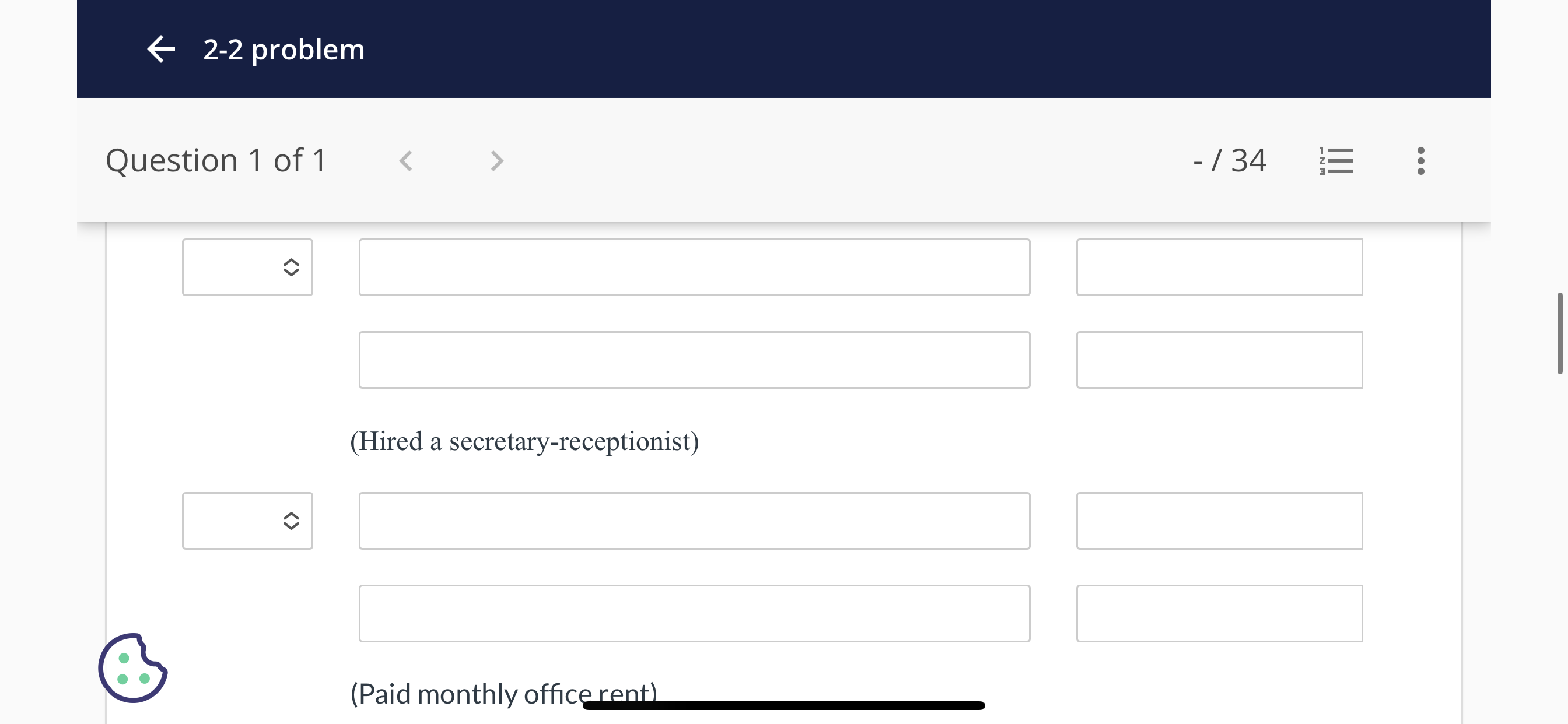 6 2-2 problem Question 1 of1 -/ 34 View Policies