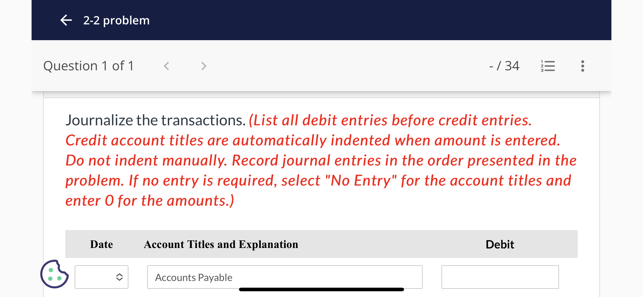 6 2-2 problem Question 1 of1 -/ 34 View Policies