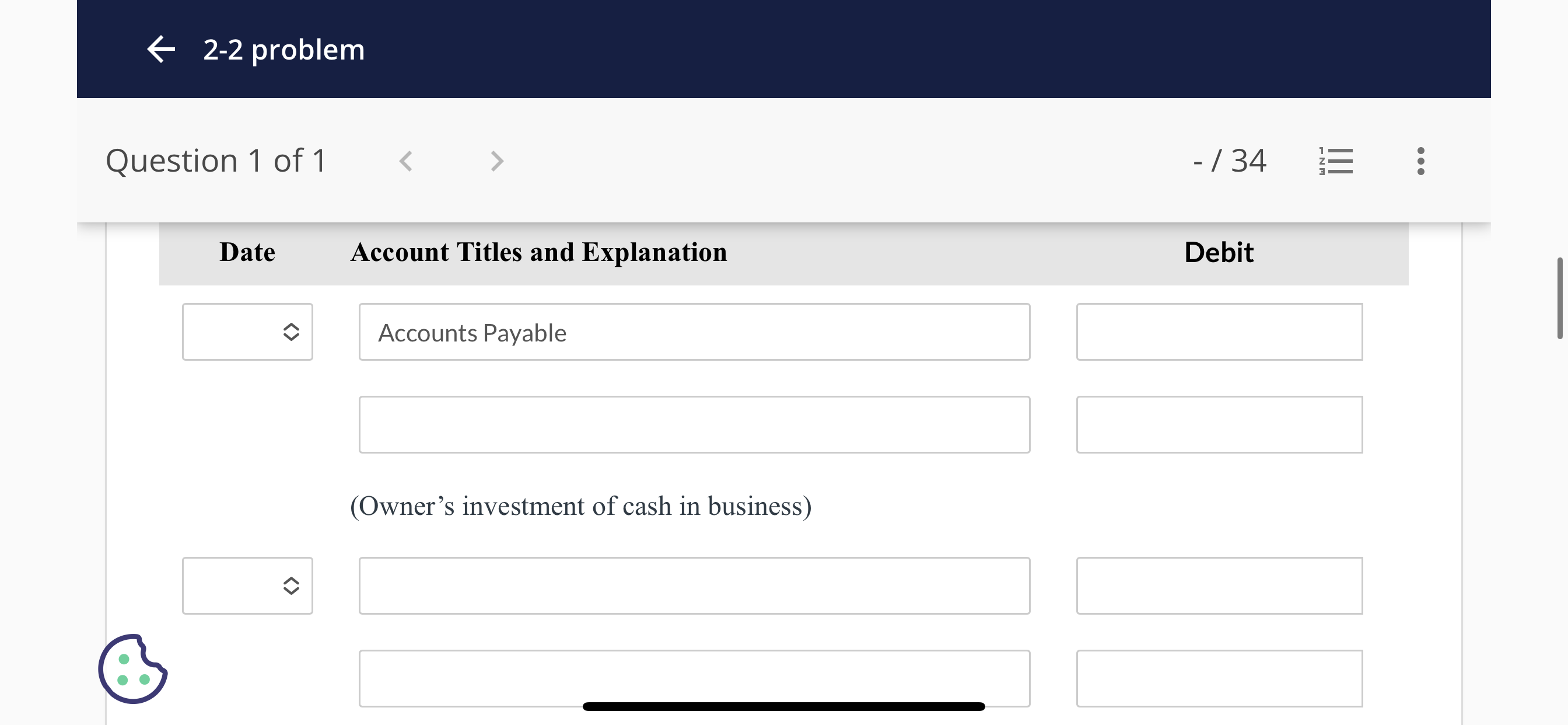 6 2-2 problem Question 1 of1 -/ 34 View Policies