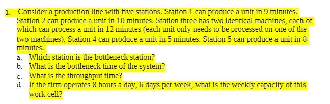 1. Consider a production line with five stations.