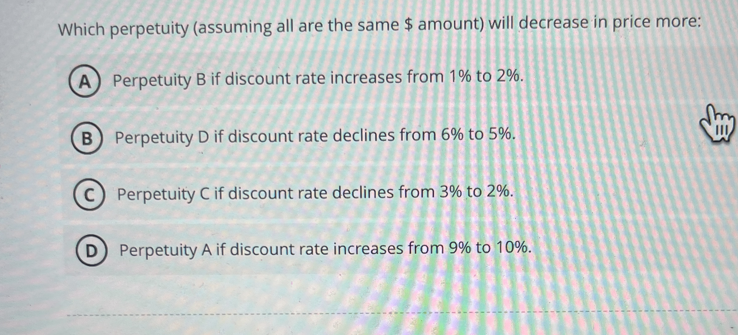 Which perpetuity ( assuming all are the same $
