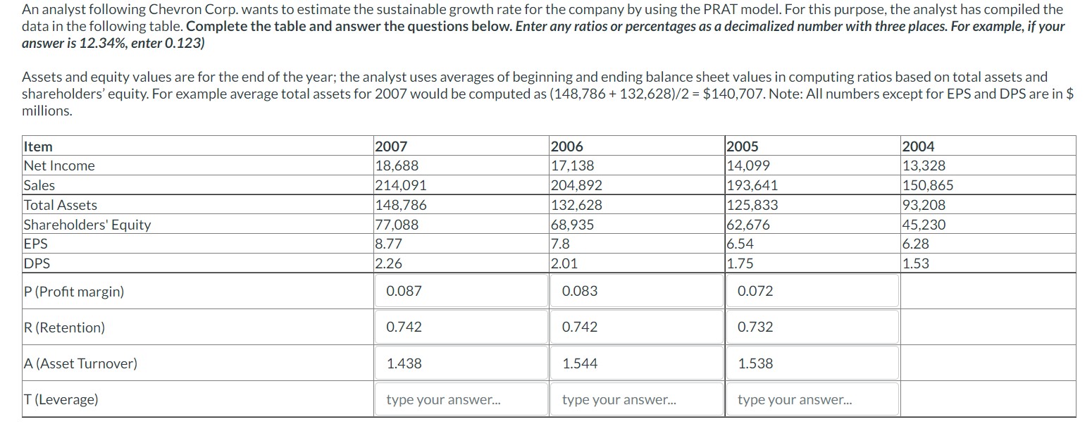 An analyst following Chevron Corp. wants to