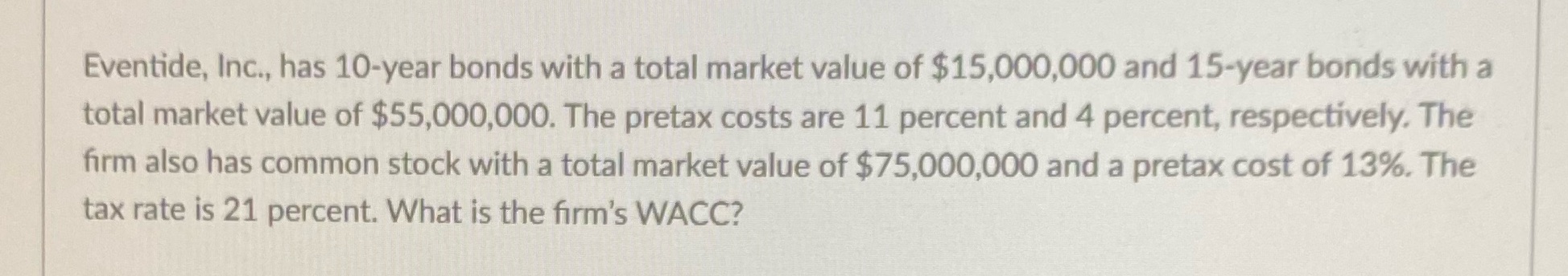 Eventide, Inc., has 10-year bonds with a total