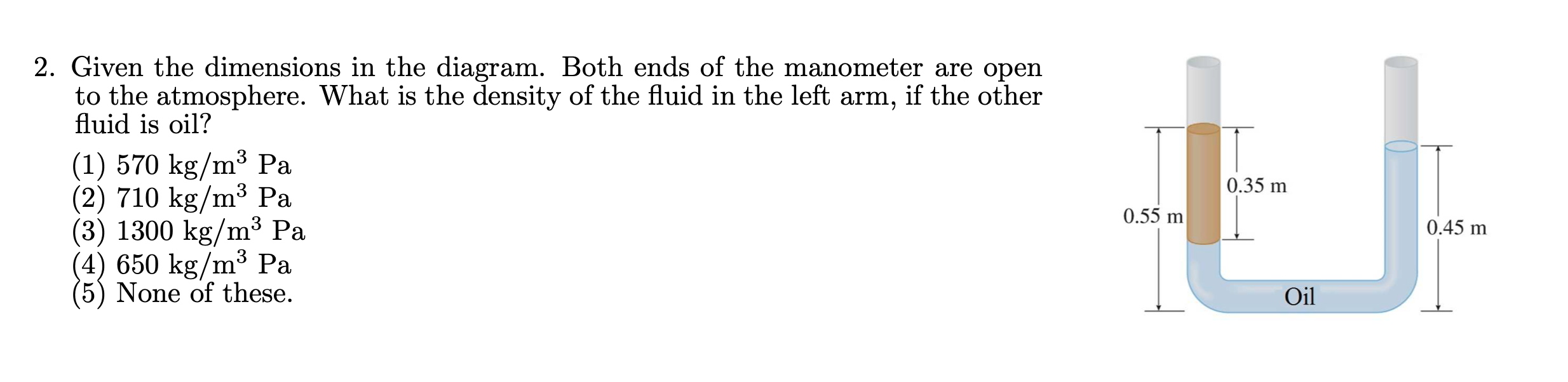 21. The left side of the manometer is open to the