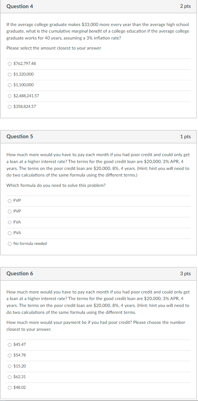 Question 4 2 pts If the average college graduate