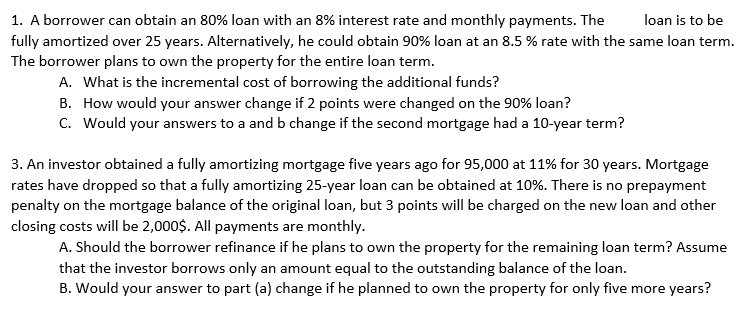 1. A borrower can obtain an 30% loan wi'd1 an 8%