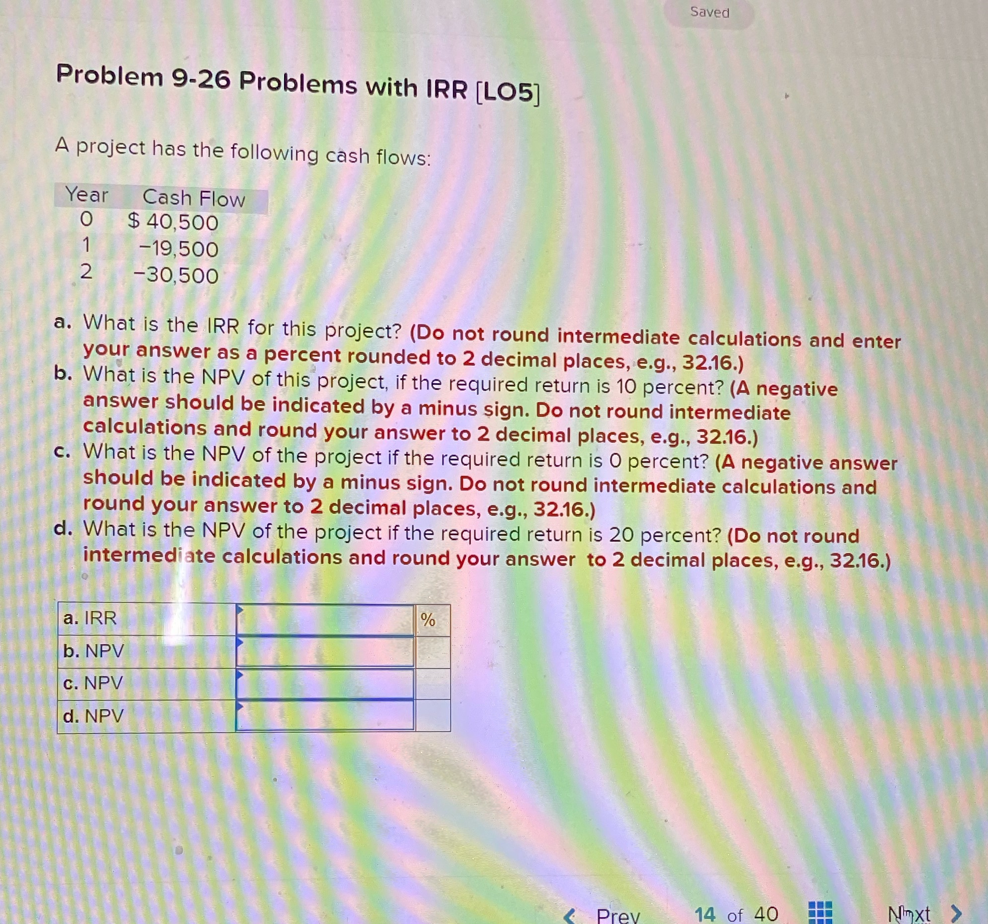 Saved Problem 9-26 Problems with IRR [LO5] A