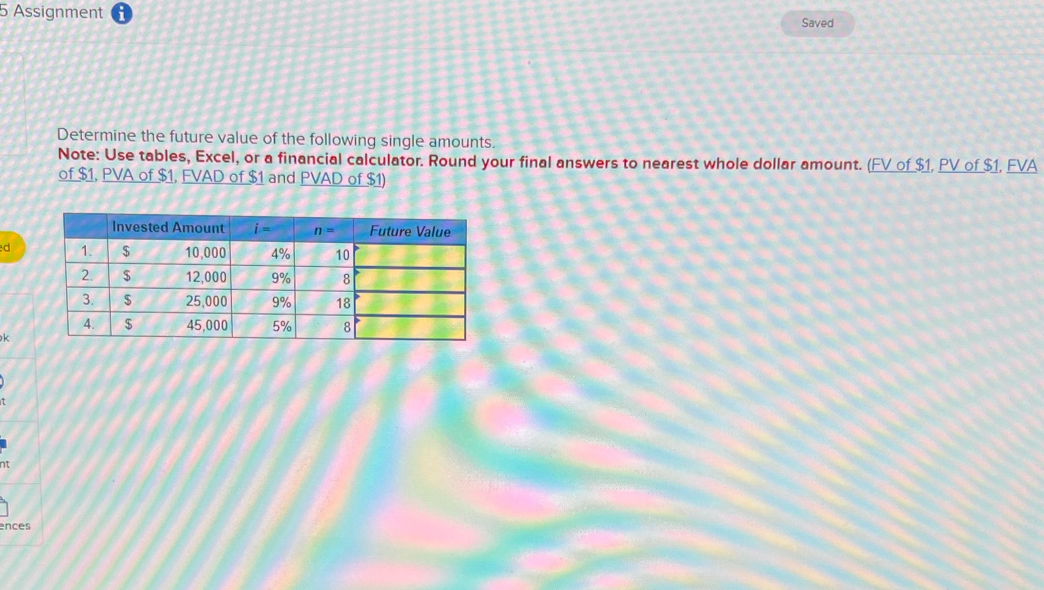 Please explain and show calculations 5 Assignment
