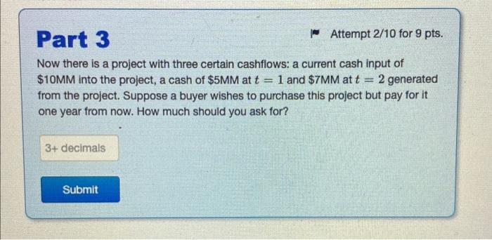 4 Part 3 Attempt 2/10 for 9 pts. Now there is a