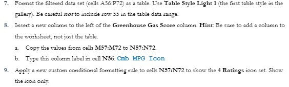 7. Format the filtered data set (cells A56:P72)