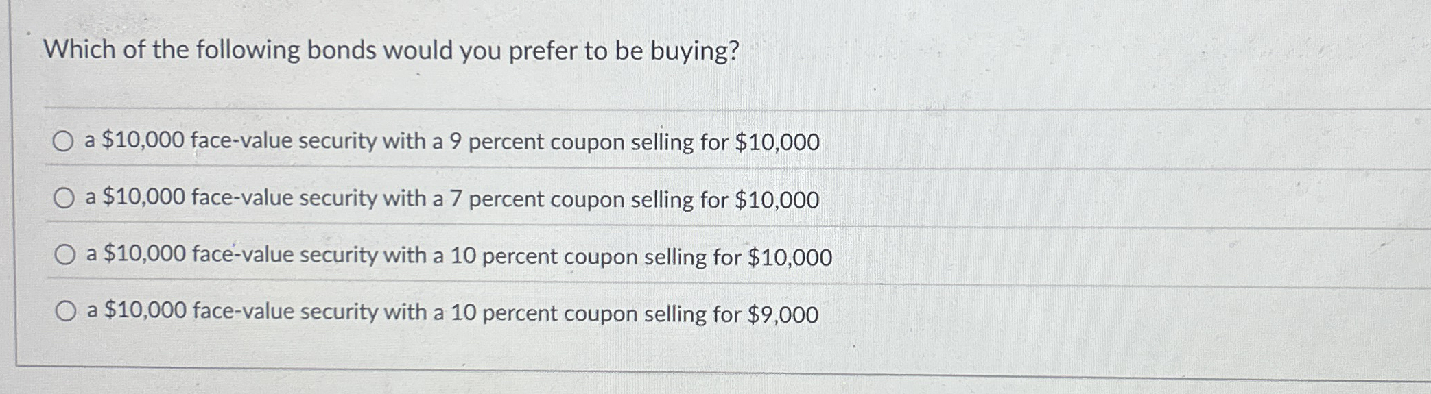 Which of the following bonds would you prefer to