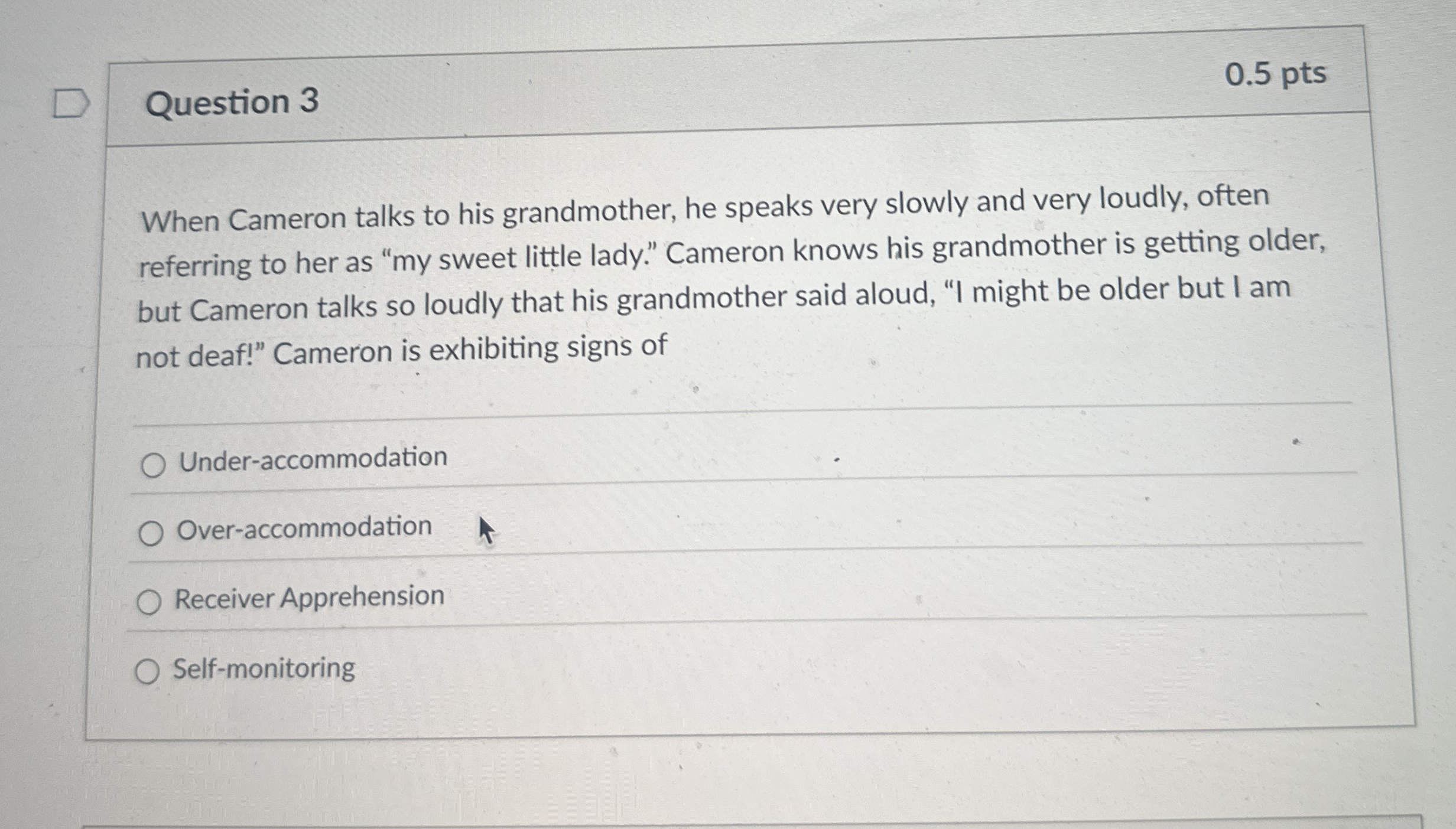 Question 3 0 . 5 pts When Cameron talks to his