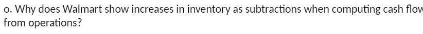 o. Why does Walmart show increases in inventory
