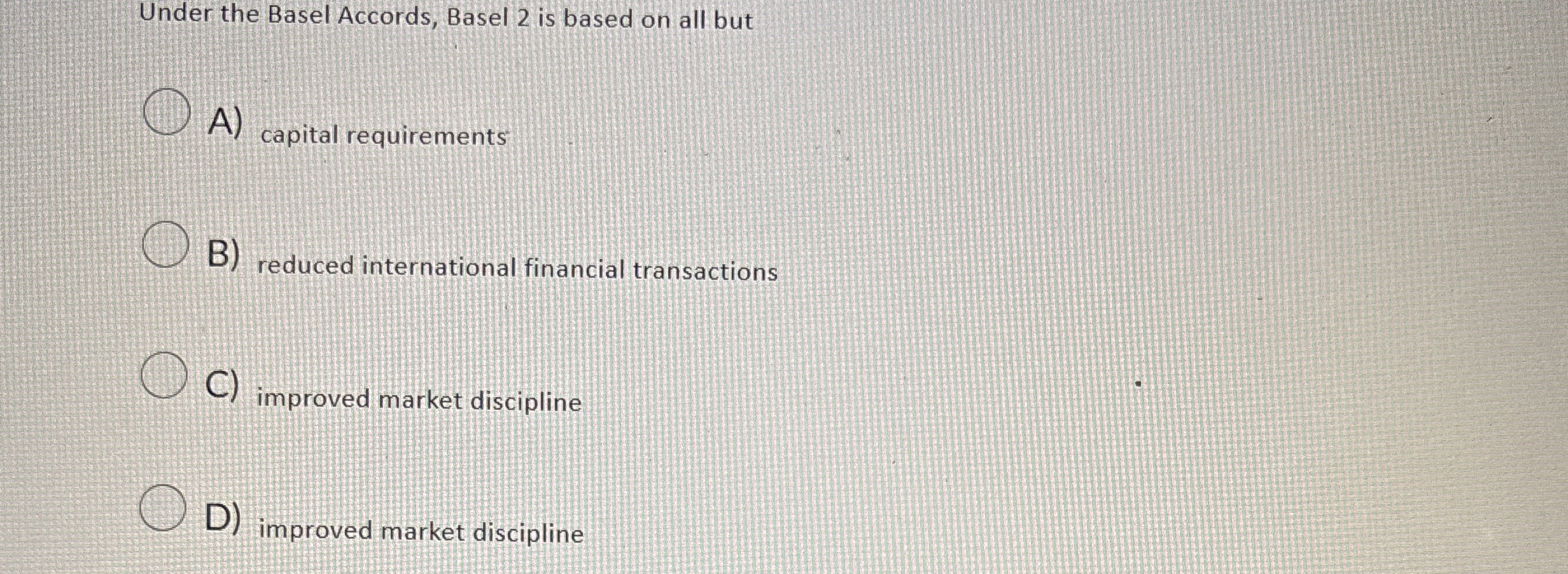 Under the Basel Accords, Basel 2 is based on all