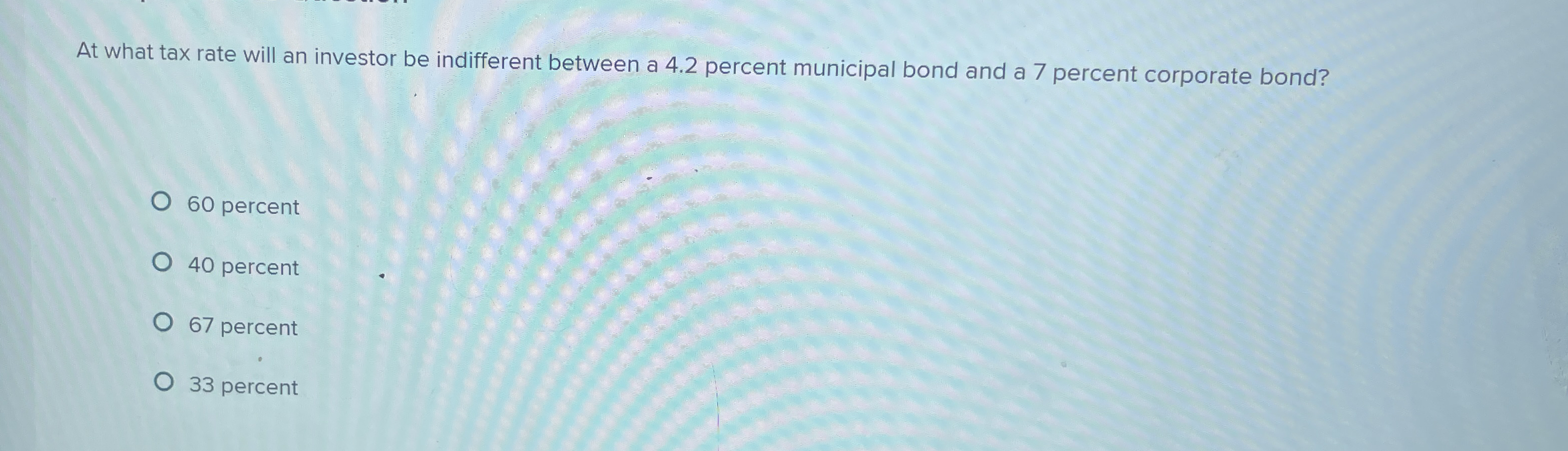 At what tax rate will an investor be indifferent