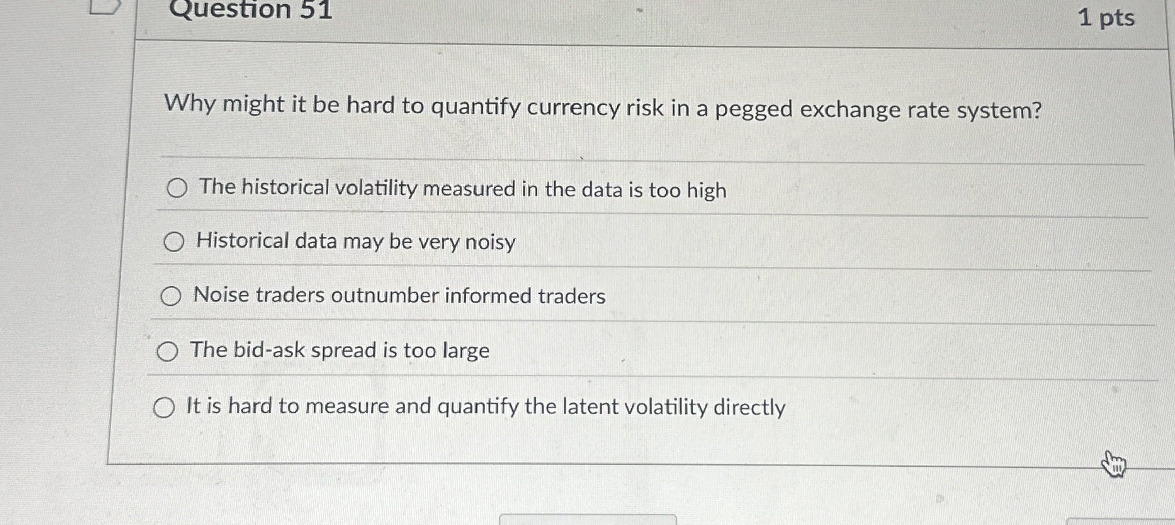 Question 5 1 1 pts Why might it be hard to