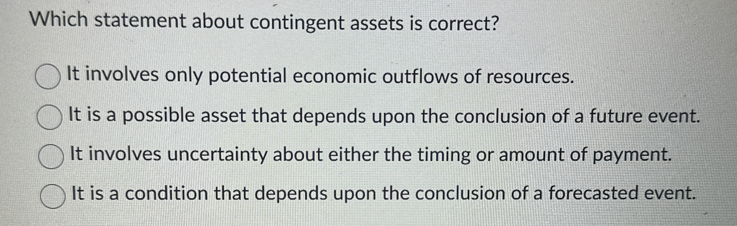 Which statement about contingent assets is