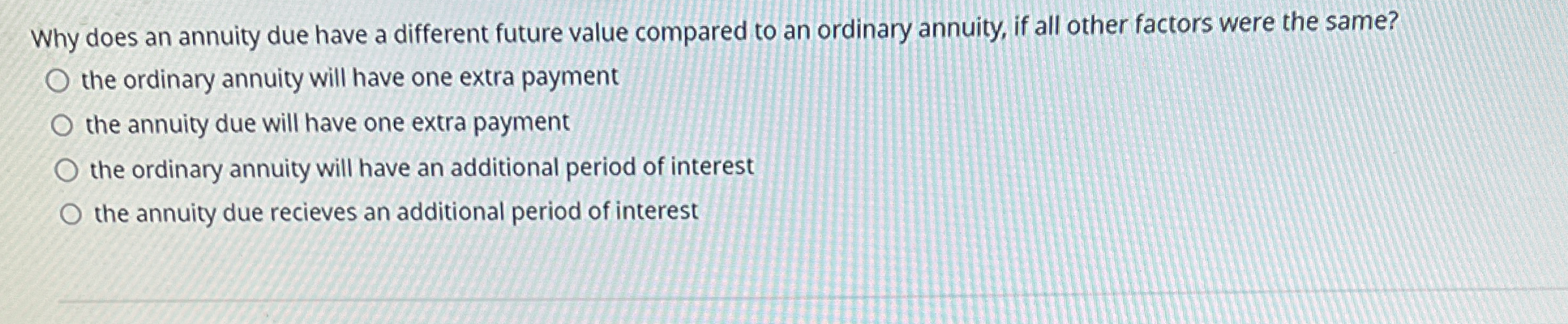 Why does an annuity due have a different future
