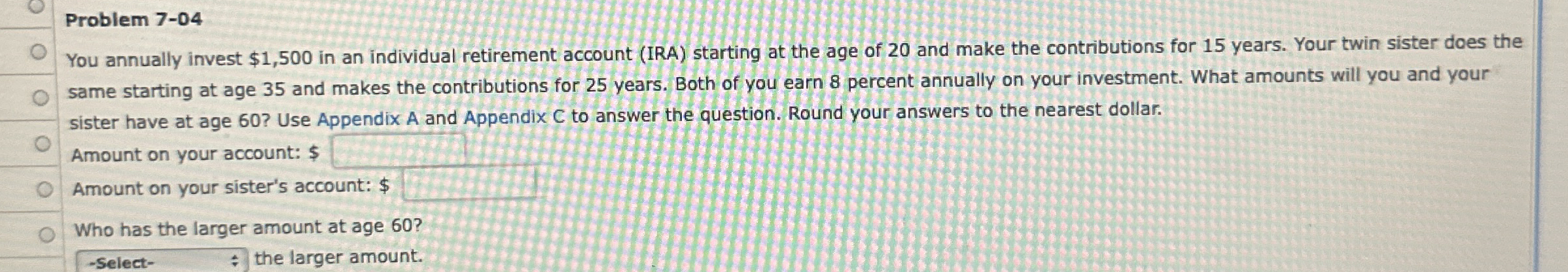 Problem 7 - 0 4 You annually invest $ 1 , 5 0 0