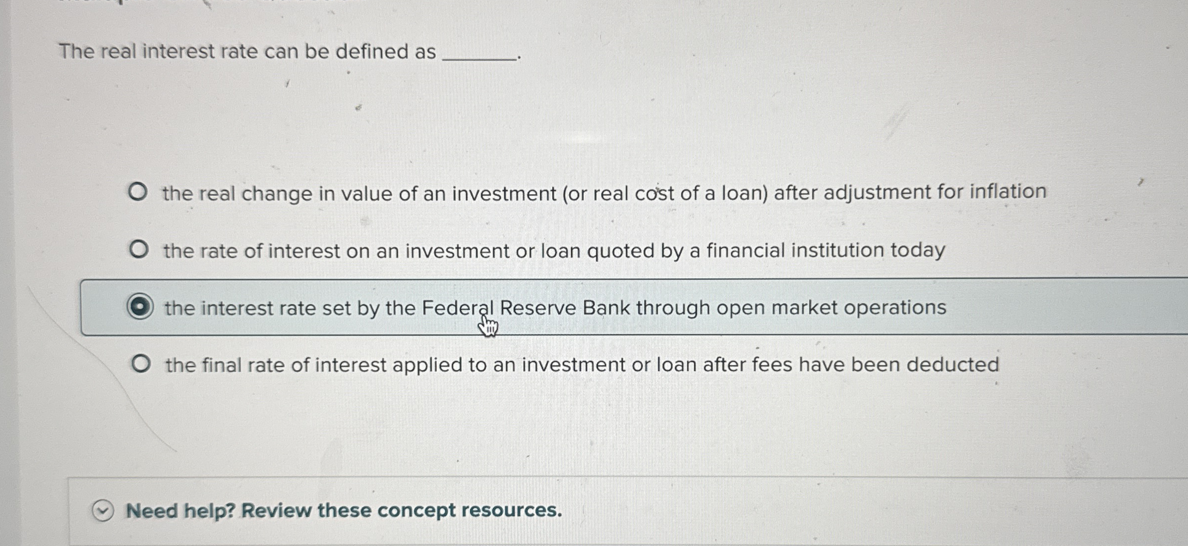 The real interest rate can be defined as the real