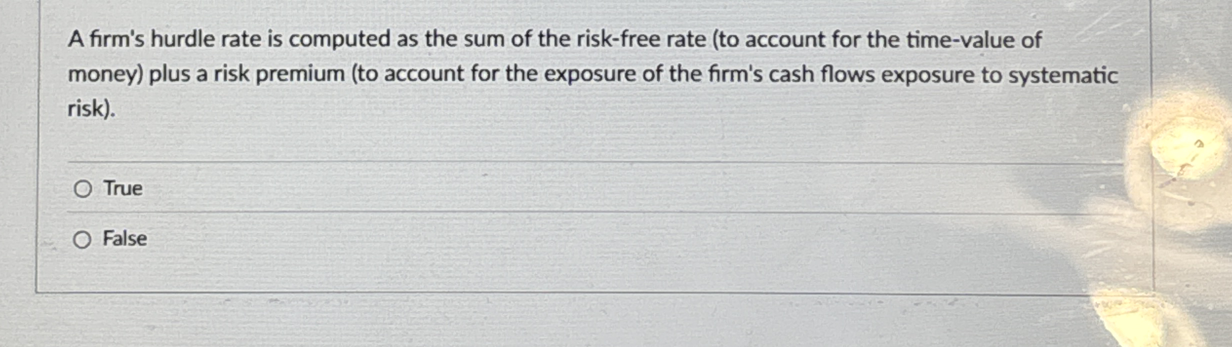 A firm's hurdle rate is computed as the sum of