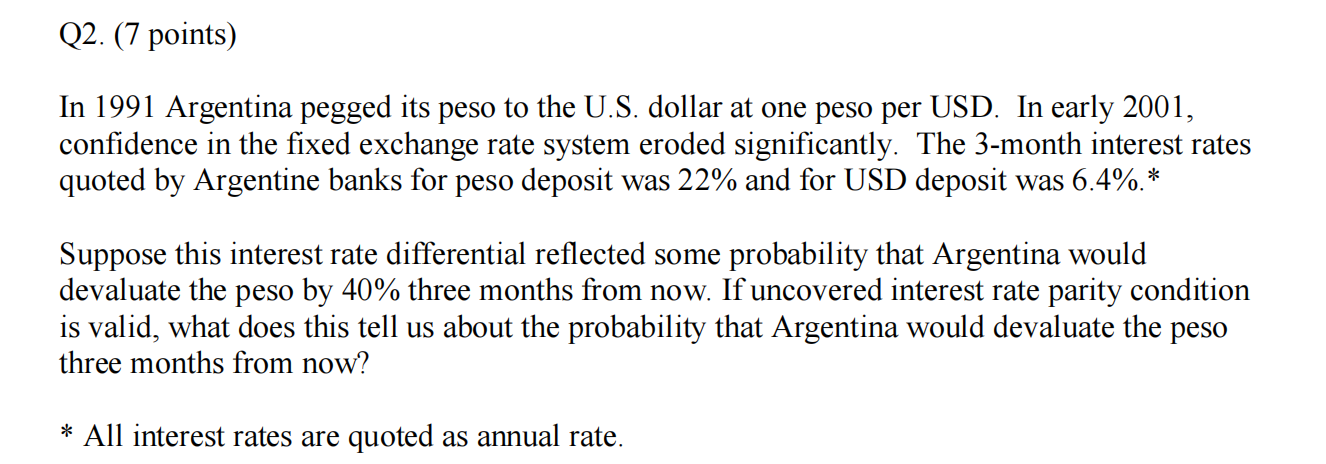 Q 2 . ( 7 points ) In 1 9 9 1 Argentina pegged