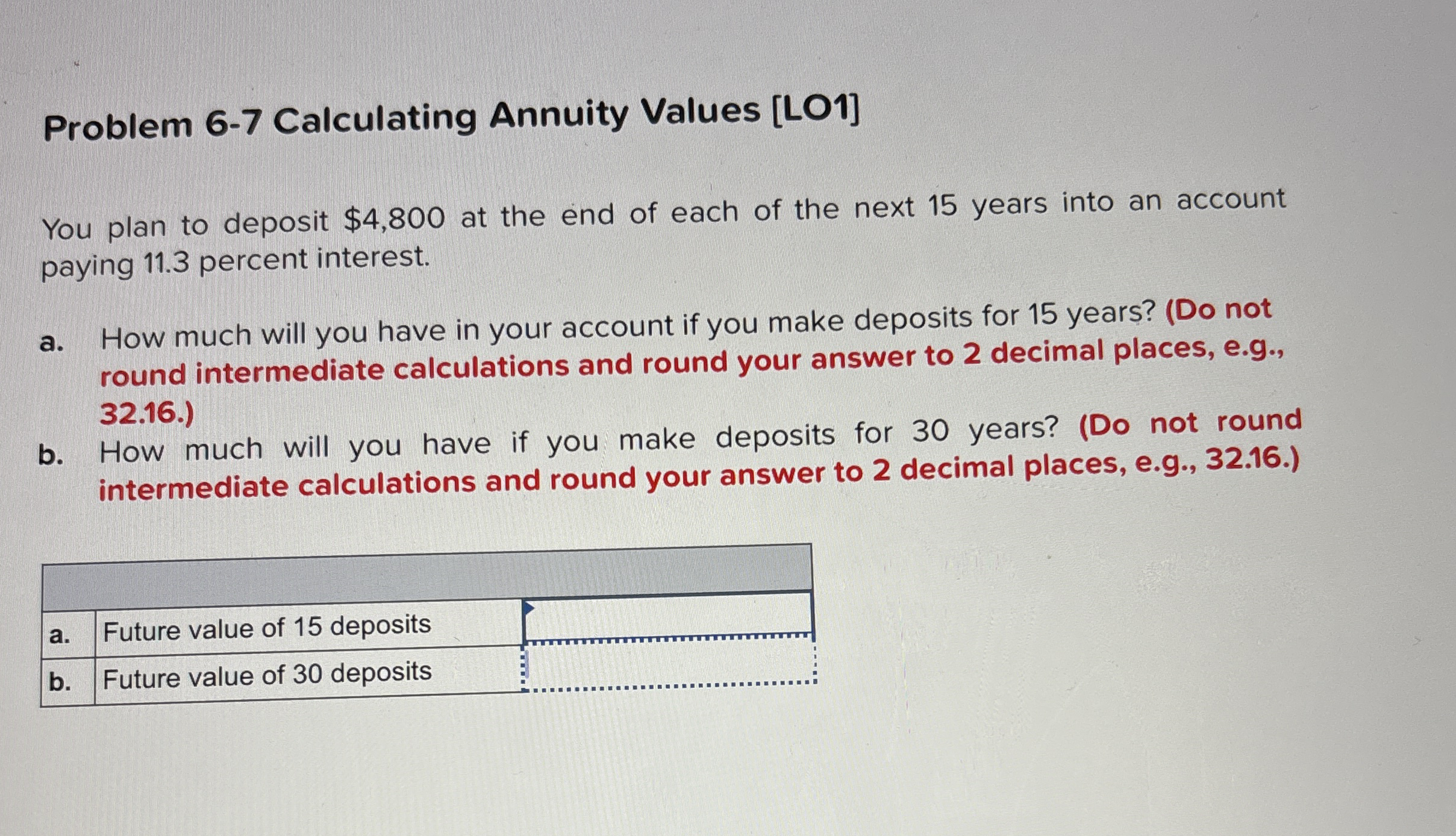 Problem 6 - 7 Calculating Annuity Values [ LO 1 ]