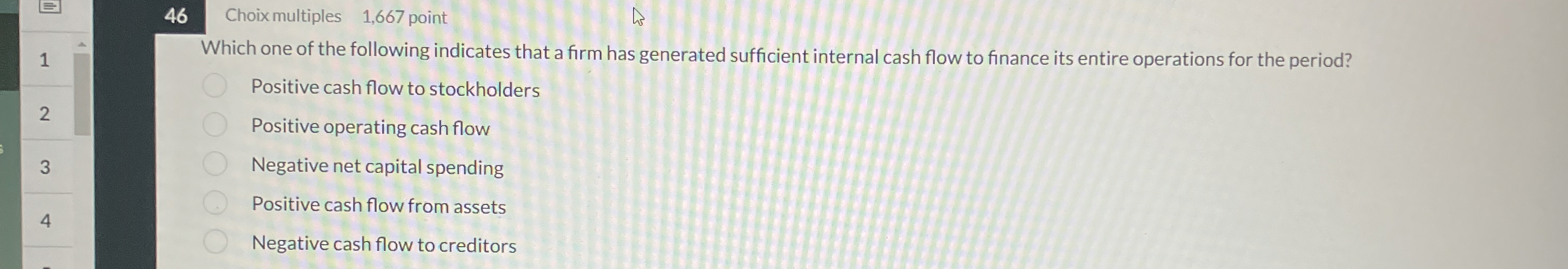 4 6 Choix multiples 1 , 6 6 7 point Which one of