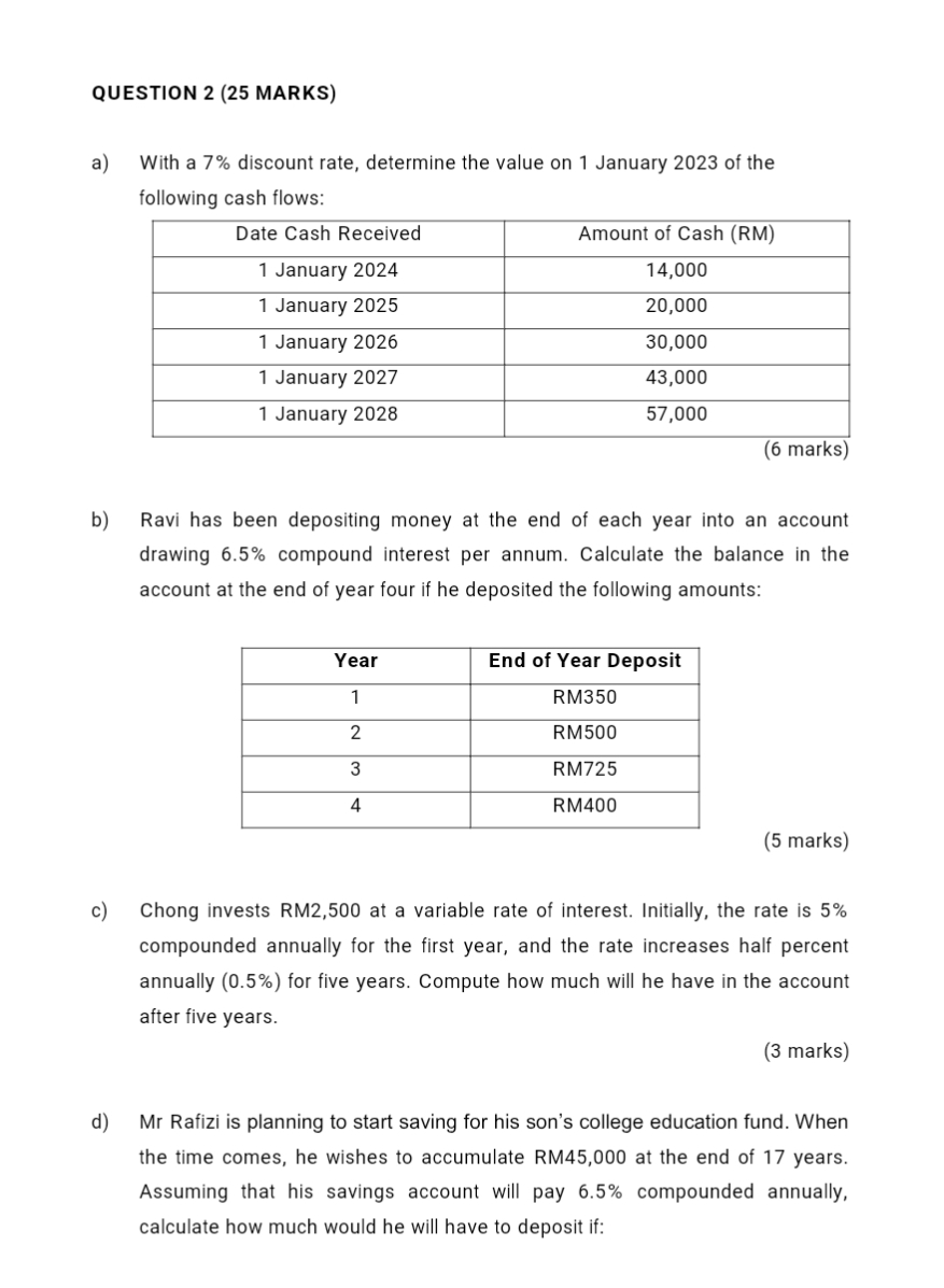 QUESTION 2 ( 2 5 MARKS ) a ) With a 7 % discount