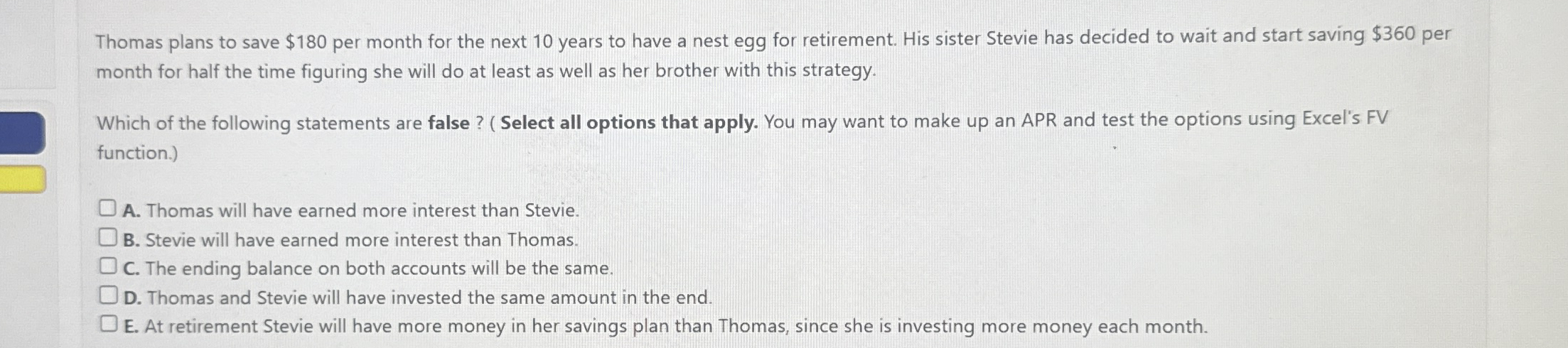 Thomas plans to save $ 1 8 0 per month for the