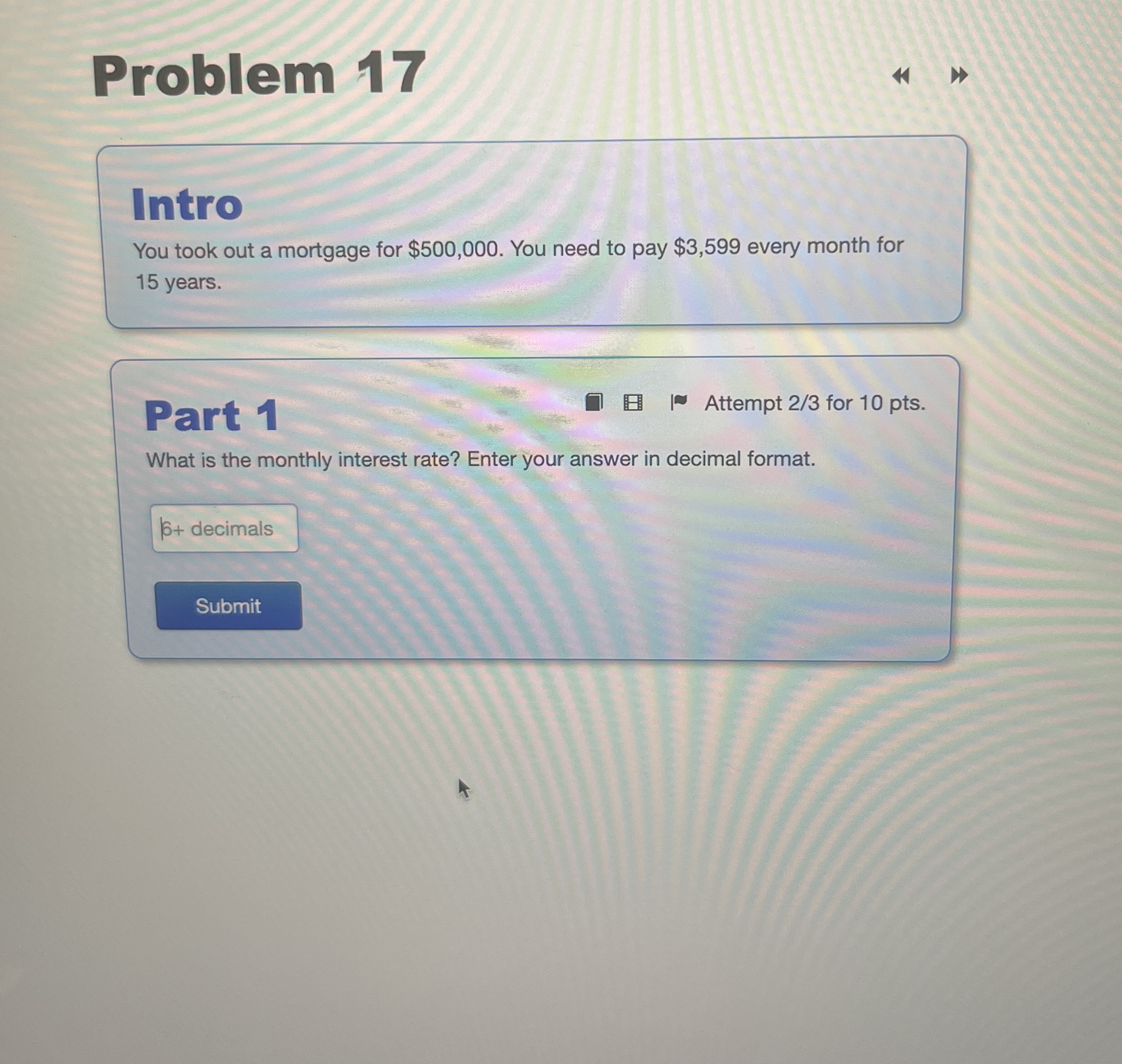 Problem 1 7 Intro You took out a mortgage for $ 5