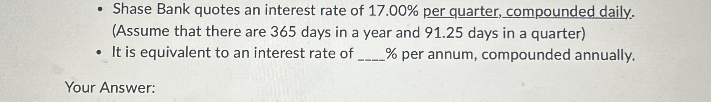 Shase Bank quotes an interest rate of 1 7 . 0 0 %